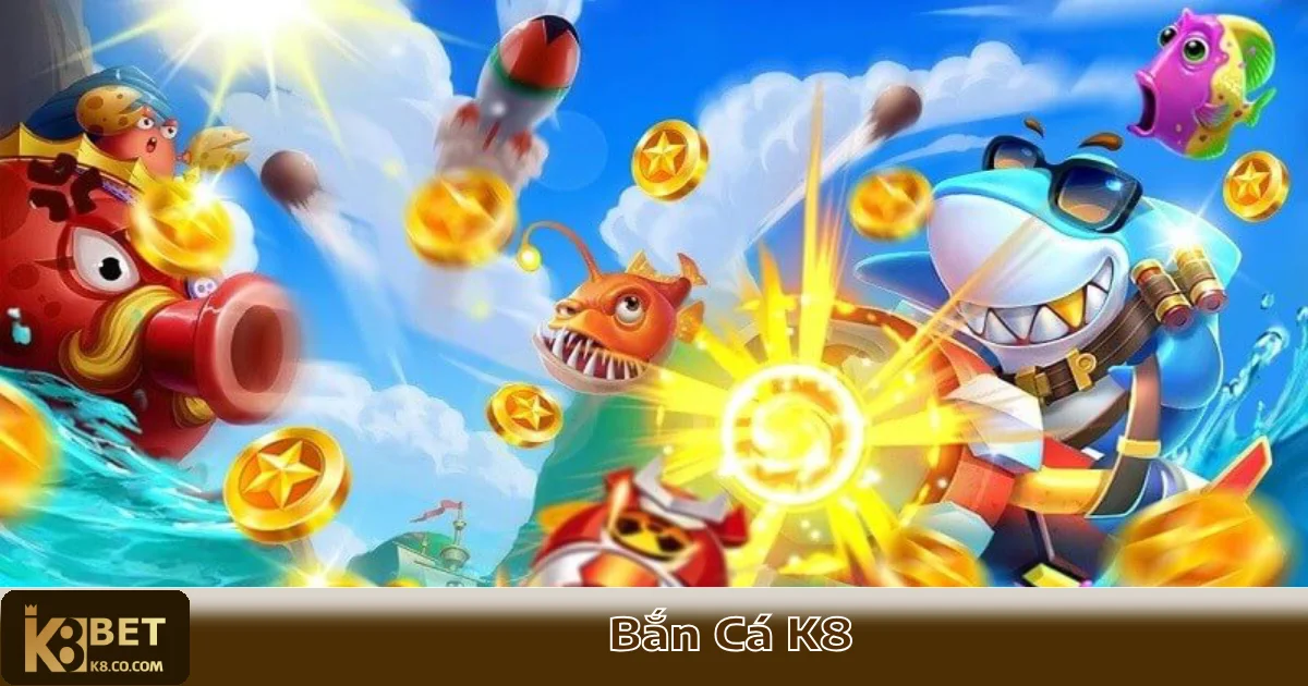 BẮN CÁ K8 3 Mẹo tối ưu xu & súng để tăng hiệu quả bắn cá