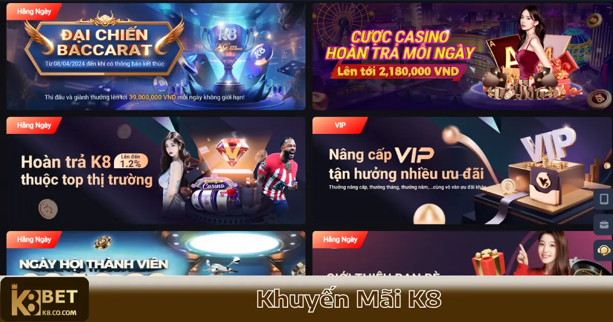 Khuyến Mãi K8 – Hàng Loạt Ưu Đãi Hấp Dẫn Dành Cho Hội Viên 3 Cách Nhận & Sử Dụng Khuyến Mãi K8 Hiệu Quả